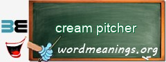WordMeaning blackboard for cream pitcher